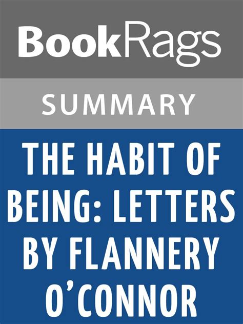 The habit of being letters by flannery oconnor summary study guide. - Manuel de réparation scie à chaîne mcculloch mac 110.