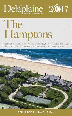 The hamptons the delaplaine 2017 long weekend guide. - Air jordan collection manual by troy davinci.