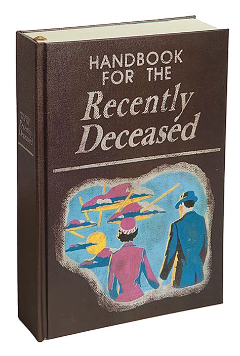 The handbook for the recently deceased. - Te espero en eslava tomando café.