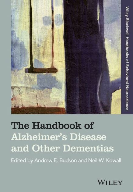 The handbook of alzheimers disease and other dementias. - Biology 1010 final exam study guide.