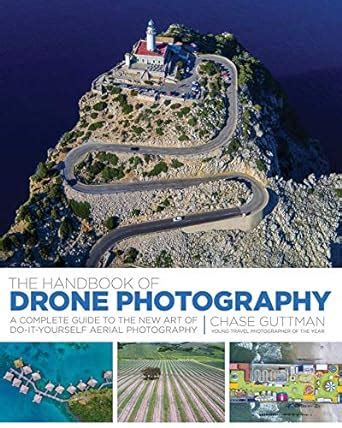 The handbook of drone photography a complete guide to the new art of do it yourself aerial photography. - Epidemiology for public health practice student study guide 4th edition.