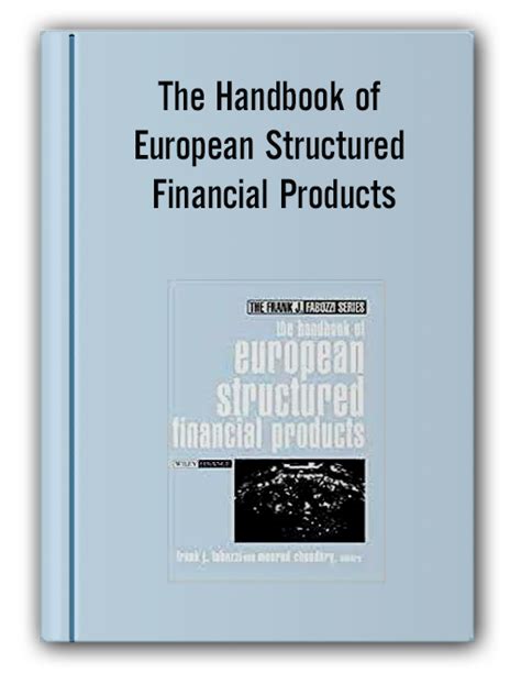The handbook of european structured financial products author frank j fabozzi mar 2004. - Florida education leadership exam study guide questions.