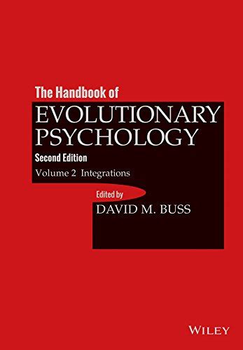 The handbook of evolutionary psychology integrations by david m buss. - The worst case scenario ultimate adventure novel everest.