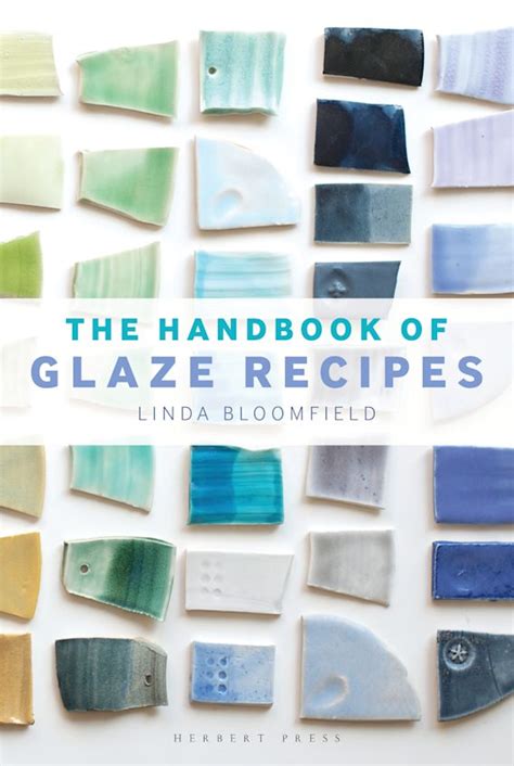 The handbook of glaze recipes by linda bloomfield. - Verzeichnis der hochschulabschlussarbeiten und diplomarbeiten 1976.