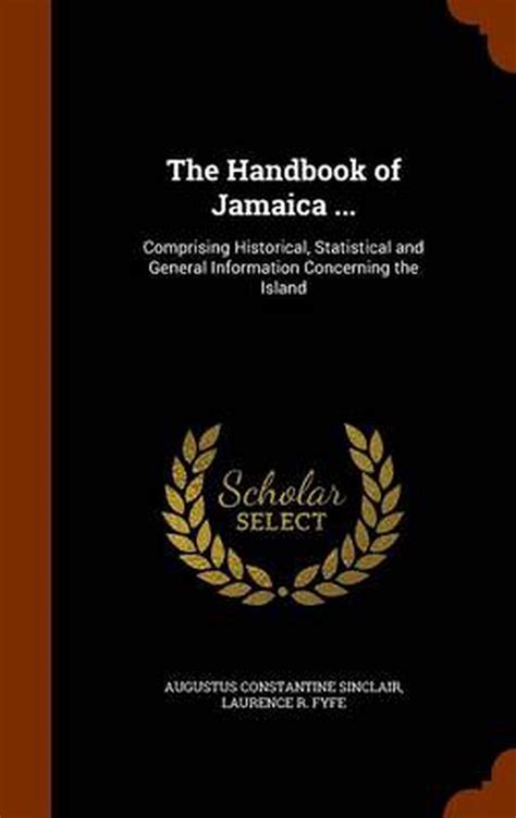 The handbook of jamaica for comprising historical statistical and general. - Lesen straße leser schriftsteller notebook lehrer handbuch klasse 6.