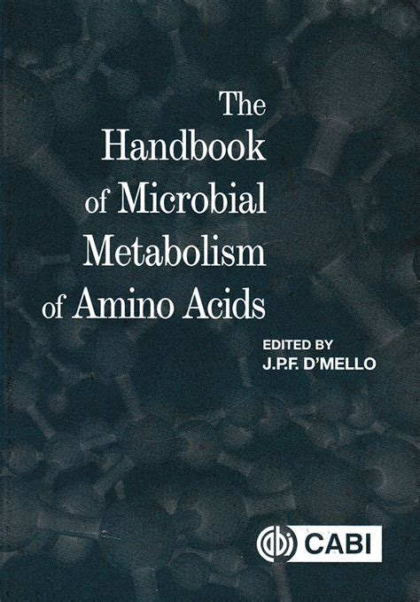 The handbook of microbial metabolism of amino acids. - Schnitt zwischen dem idealen und dem realen.