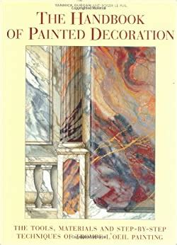 The handbook of painted decoration the tools materials and step by step techniques of trompe l oeil painting. - Medieval and early modern times online textbook.