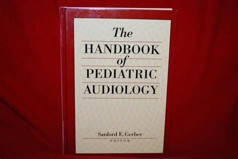 The handbook of pediatric audiology by sanford e gerber. - Das handbuch der schachkombinationen uchebnik shakhmatnykh kombinatsiy teile 1a und 1b.