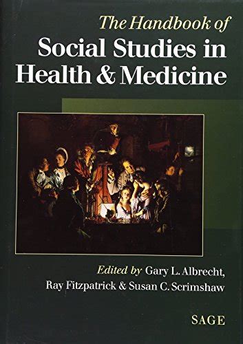 The handbook of social studies in health and medicine by gary l albrecht. - Gabriel pradal, o, el honor político.