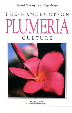 The handbook on plumeria culture by richard m eggenberger. - The curious researcher a guide to writing research papers.