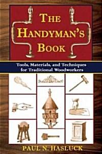 The handymans guide essential woodworking tools and techniques. - Exploratory software testing tips tricks tours and techniques to guide test design james a whittaker.