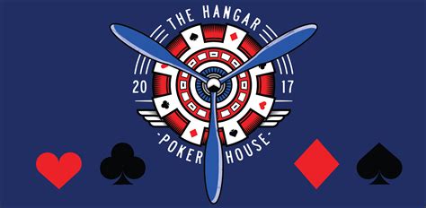 The hangar poker house