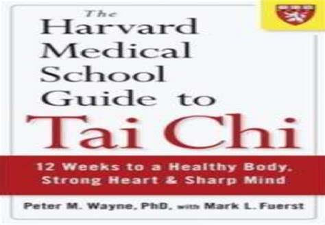 The harvard medical school guide to tai chi 12 weeks a healthy body strong heart and sharp mind peter wayne. - The manual a true bad boy explains how men think.