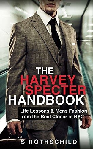 The harvey specter handbook life lessons mens fashion from the best closer in nyc. - Sound in motion a performeraposs guide to greater musical expression.