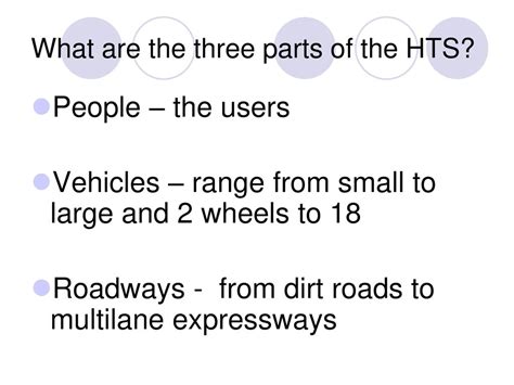The has three parts people vehicles and roadways. The three components of the highway transportation system are people, vehicles, and roadways.The roadways component refers to the physical infrastructure that allows for the movement of vehicles.. The people component includes the drivers, pedestrians, and passengers who use the transportation system. They interact with the … 