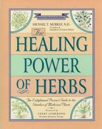 The healing power of herbs the enlightened persons guide to the wonders of medicinal plants. - Pocket guide for idnt 5th ed.