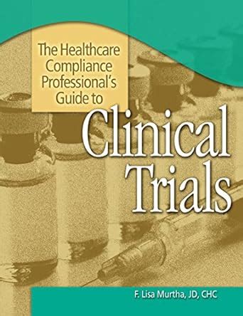 The healthcare compliance professionals guide to clinical trials. - Manuale del proprietario della fornace kelvinator.