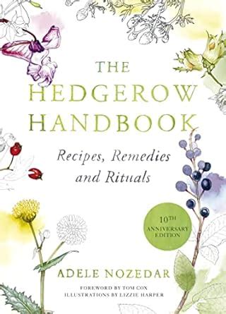 The hedgerow handbook recipes remedies and rituals. - Dream of red mansions set of 3.