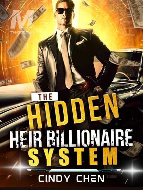 The hidden heir billionaire system novel.  However, certain things sur...
