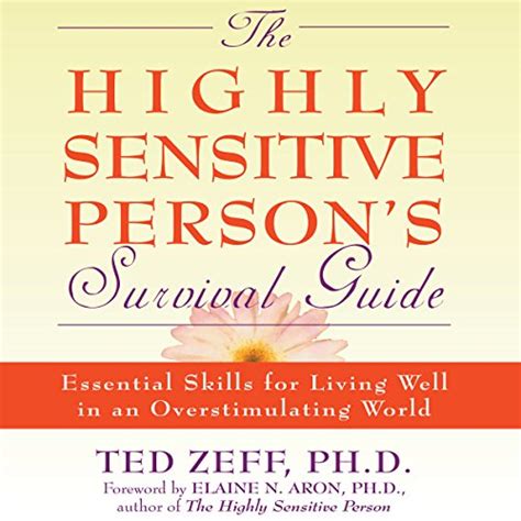 The highly sensitive person survival guide essential skills for living well in an overstimula. - The developing child textbook for free.