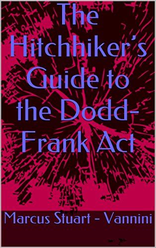 The hitchhiker s guide to the dodd frank act. - Human relations development a manual for educators 6th edition.