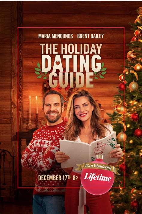 “The Holiday Dating Guide,” a new Christmas Lifetime movie premiering tonight, Saturday, December 17 at 8 p.m., stars Maria Menounos and Brent Bailey. The story follows a dating expert who ...
