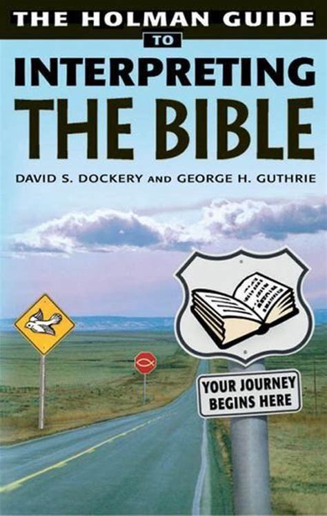 The holman guide to interpreting the bible by david s dockery. - Ford fiesta 1 8 diesel manual.