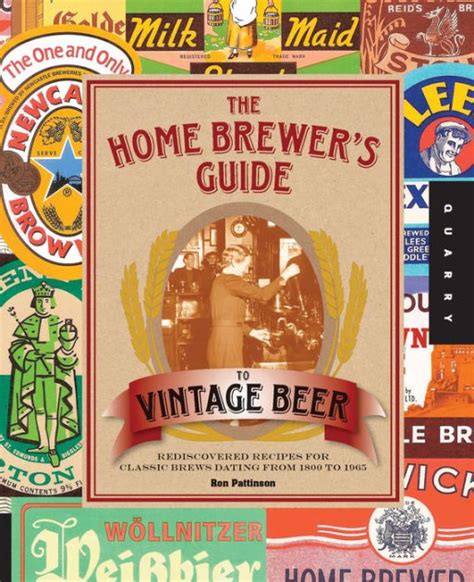 The home brewer s guide to vintage beer rediscovered recipes. - Viel lärm um nichts much ado about nothing study guide.