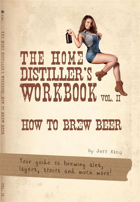 The home distiller s workbook vol ii how to brew beer a beginners guide to home brewing. - Marketing for business growth theodore levitt.