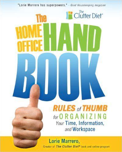 The home office handbook rules of thumb for organizing your time information and workspace. - Idee und leidenschaft. die wege des westlichen denkens..
