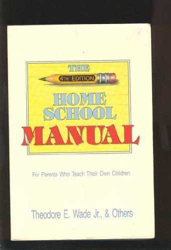 The home school manual by theodore e wade jr. - Briggs and stratton 42a707 service manual.