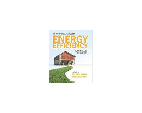 The homeowners handbook to energy efficiency a guide to big and small improvements. - How is the nelson denny test manual.