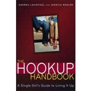 The hookup handbook a single girl s guide to living. - Consumer complaints and compensation a guide for the financial services market.