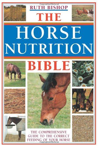 The horse nutrition bible the comprehensive guide to the correct feeding of your horse. - Bosch nexxt 700 series dryer manual.