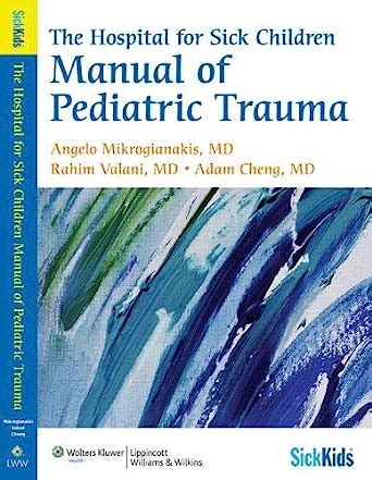 The hospital for sick children manual of pediatric trauma sickkids. - Principles of heat transfer 7th edition solutions manual.