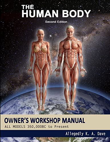 The human body owners workshop manual by allegedly k a dave. - Sym rv250 gts250 joymax werkstatt service reparaturanleitung.