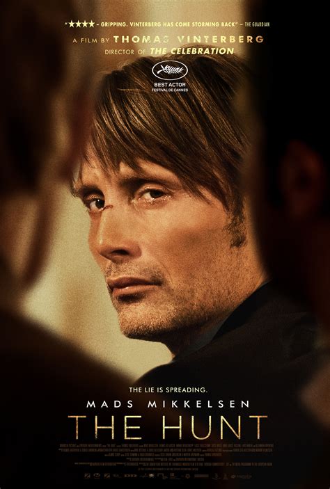 The hunt jagten. The Hunt/Jagten. Link/Page Citation Denmark-Sweden Absorbing if not particularly innovative, "The Hunt" sees helmer Thomas Vinterberg returning to the Cannes competition with another child abuse pic, 12 years after "The Celebration." While that ear-Her film's reputation as the director's best remains unchallenged, his latest, which … 