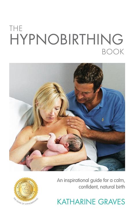 The hypnobirthing book an inspirational guide for a calm confident natural birth hebrew edition. - Czas ucieka, wiecznosc czeka[niezwykle zycie z krakowem w tle].