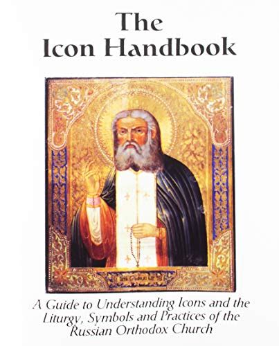 The icon handbook a guide to understanding icons and the liturgy symbols and practices of the russian orthodox. - Tektronix 465 oscilloscope service operating manual.