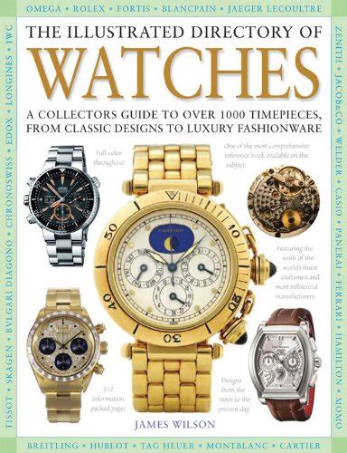 The illustrated directory of watches a collectors guide to over 1000 timepieces from classic designs to luxury fashionware. - Aspectos jurídico-poĺiticos de la guerra de iraq.