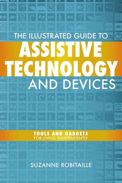 The illustrated guide to assistive technology devices. - Divided by a common language a guide to british and.