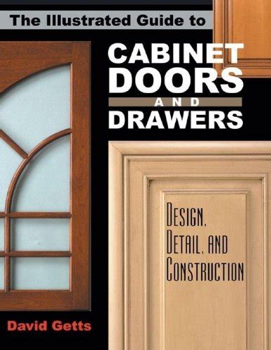 The illustrated guide to cabinet doors and drawers design detail and construction. - The official ence encase certified examiner study guide.