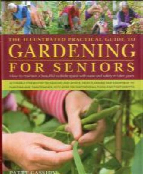 The illustrated practical guide to gardening for seniors how to. - Bose wave music system 3 manual.