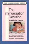 The immunization decision a guide for parents the family health series. - Cello yehudi menuhin music guides paperback.