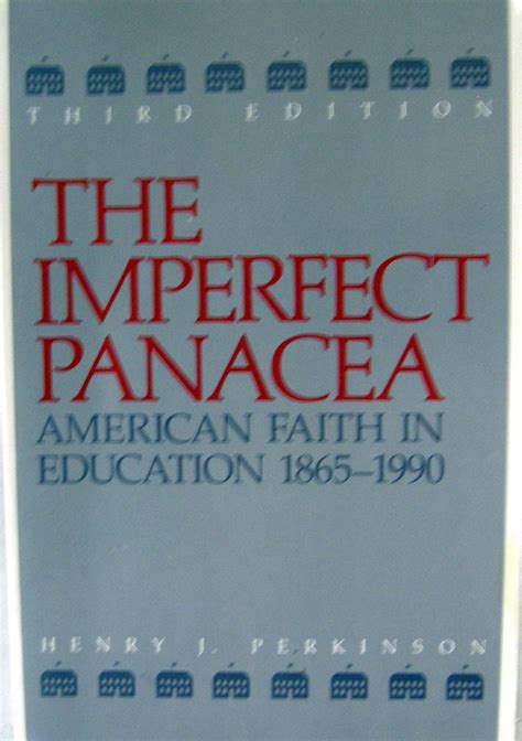 The imperfect panacea american faith in education. - Problemas morales de la empresa en relación con el estado..