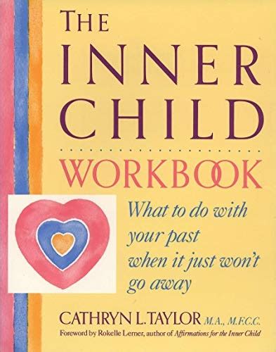 The inner child workbook what to do with your past when it just wont go away. - Alex wagner unabridged guide by henry emily.