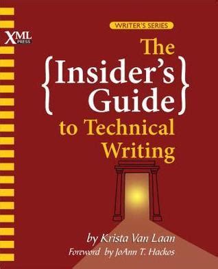 The insiders guide to technical writing by krista van laan. - Pratico e vero modo di assistere agl'infermi e confortare i moribondi a ben morire.