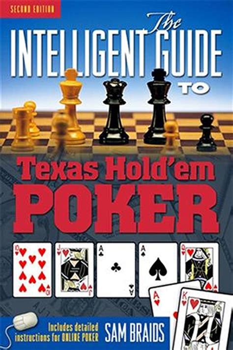 The intelligent guide to texas holdem poker by sam braids. - Bo xi 3 1 installation guide unix.