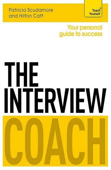 The interview coach a teach youself personal guide to success. - Dignity the essential role it plays in resolving conflict donna hicks.