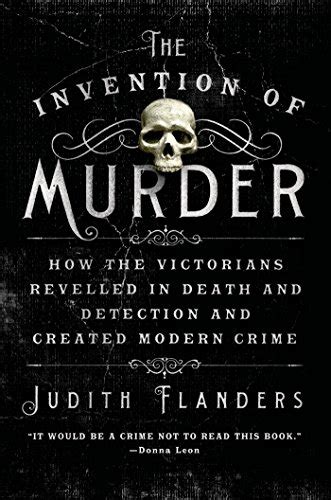 The invention of murder by judith flanders. - Grands services publics et entreprises nationales..